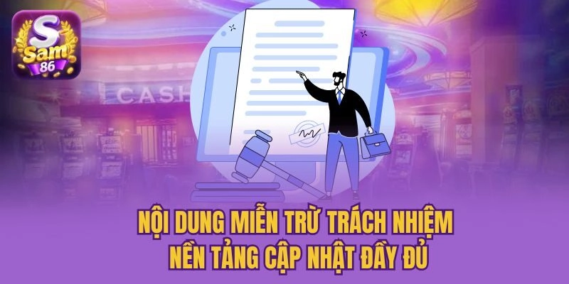 Nội dung miễn trừ trách nhiệm nền tảng cập nhật đầy đủ