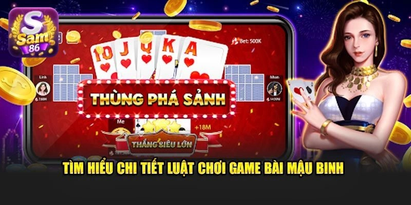 Hướng dẫn cách chơi mậu binh chuẩn